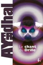 Couverture du livre « Le chant du drille » de Ayerdhal aux éditions Au Diable Vauvert