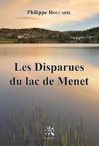 Couverture du livre « Les disparues du lac de Menet » de Philippe Roucarie aux éditions Creer