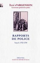 Couverture du livre « Rapports de police t.2 ; 1703-1709 » de Rene D' Argenson aux éditions Paleo