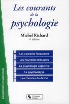 Couverture du livre « Les courants de la psychologie (4e édition) » de Michel Richard aux éditions Chronique Sociale