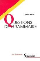 Couverture du livre « Questions de grammaire » de Pierre Attal aux éditions Pu Du Septentrion