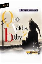 Couverture du livre « Quo vadis baby ? » de Grazia Verasani aux éditions Metailie