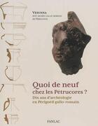 Couverture du livre « Quoi de neuf chez les petrucores ? » de  aux éditions Pierre Fanlac