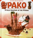 Couverture du livre « Pako ; Prince Bouchon et les pirates » de Paul Gallimard aux éditions Calligram