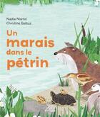 Couverture du livre « Un marais dans le pétrin » de Martel Nadia aux éditions Multimondes