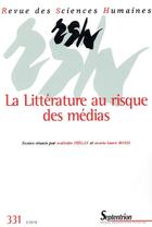 Couverture du livre « La litterature au risque des medias - n 331 - 3/2018. » de Piegay/Rossi aux éditions Pu Du Septentrion