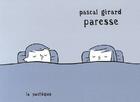 Couverture du livre « Paresse t.1 » de Pascal Girard aux éditions La Pasteque