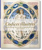 Couverture du livre « Codices illustrés ; les plus beaux manuscrits du monde » de Norbert Wolf aux éditions Taschen