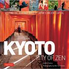 Couverture du livre « Kyoto city of zen » de Clancy Judith aux éditions Tuttle