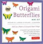 Couverture du livre « Origami butterflies mini kit » de Lafosse aux éditions Tuttle