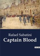 Couverture du livre « Captain Blood » de Rafael Sabatini aux éditions Culturea