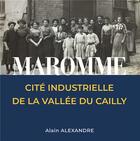 Couverture du livre « Maromme, cite industrielle de la vallee du cailly » de Alain Alexandre aux éditions Wooz Editions