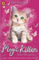 Couverture du livre « Magic Kitten: Star Dreams » de Sue Bentley aux éditions Children Pbs