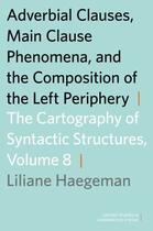 Couverture du livre « Adverbial Clauses, Main Clause Phenomena, and Composition of the Left » de Haegeman Liliane aux éditions Oxford University Press Usa