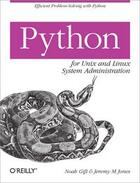 Couverture du livre « Python for Unix and Linux System Administration » de Noah Gift aux éditions O Reilly