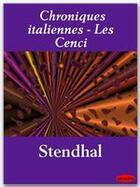 Couverture du livre « Chroniques italiennes ; les Cenci » de Stendhal aux éditions Ebookslib