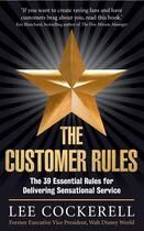 Couverture du livre « The Customer Rules » de Cockerell Lee aux éditions Profile Digital
