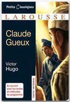 Couverture du livre « Claude Gueux » de Victor Hugo aux éditions Larousse