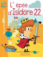 Couverture du livre « L'épée d'Isidore 22 » de  aux éditions Larousse