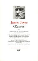 Couverture du livre « Oeuvres Tome 2 » de James Joyce aux éditions Gallimard