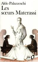 Couverture du livre « Les soeurs Materassi » de Aldo Palazzeschi aux éditions Folio