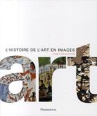 Couverture du livre « L'histoire de l'art en images » de Andrew Garaham Dixon aux éditions Flammarion