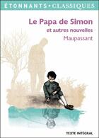Couverture du livre « Le papa de Simon et autres nouvelles » de Guy de Maupassant aux éditions Flammarion