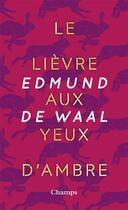 Couverture du livre « Le lièvre aux yeux d'ambre » de Edmund De Waal aux éditions Flammarion