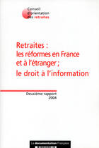 Couverture du livre « Retraites: les reformes en france et a l'etranger ; le droit a l'information » de  aux éditions Documentation Francaise