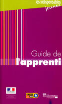 Couverture du livre « Guide de l'apprenti (3e édition) » de  aux éditions Documentation Francaise
