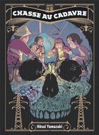 Couverture du livre « Chasse au cadavre Tome 2 » de Hosui Yamazaki aux éditions Casterman