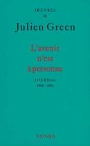 Couverture du livre « L'avenir n'est à personne » de Julien Green aux éditions Fayard