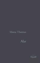 Couverture du livre « Alar » de Thomas Mona aux éditions Fayard