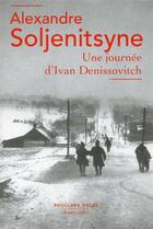 Couverture du livre « Une journée d'Ivan Denissovitch » de Alexandre Soljenitsyne aux éditions Robert Laffont