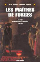 Couverture du livre « Les Maitres De Forges » de Alain Frerejean et Emmanuel Haymann aux éditions Albin Michel