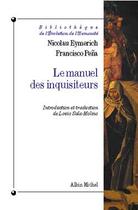 Couverture du livre « Le manuel des inquisiteurs » de Nicolau Eymerich et Francisco Pena aux éditions Albin Michel