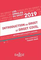 Couverture du livre « Introduction au droit et droit civil ; méthodologie & sujets corrigés (édition 2019) » de Thierry Gare aux éditions Dalloz