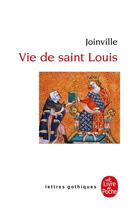 Couverture du livre « La vie de saint louis » de Jean De Joinville aux éditions Le Livre De Poche