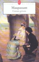 Couverture du livre « Contes grivois » de Guy de Maupassant aux éditions Le Livre De Poche