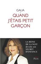 Couverture du livre « Quand j'étais petit garcon » de Galia aux éditions Plon