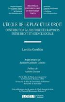 Couverture du livre « L'école de Le Play et le droit ; contribution à l'histoire des rapports entre droit et science social » de Laetitia Guerlain aux éditions Lgdj
