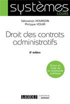 Couverture du livre « Droit des contrats administratifs (2e édition) » de Philippe Yolka et Sebastien Hourson aux éditions Lgdj