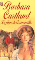 Couverture du livre « Fleur de cornouailles (la) » de Barbara Cartland aux éditions J'ai Lu