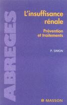 Couverture du livre « L'insuffisance rénale ; prévention et traitements » de Simon-P aux éditions Elsevier-masson