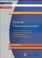 Couverture du livre « Droit de l'intercommunalité » de Benchendikh Francois aux éditions Gualino