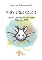 Couverture du livre « Missy vous sourit t.1 » de Comtesse De Fossambault aux éditions Editions Edilivre