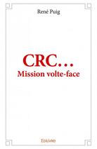 Couverture du livre « CRC... » de Rene Puig aux éditions Edilivre