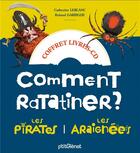 Couverture du livre « Coffret comment ratatiner les pirates et les araignees - livre cd - 2 histoires + 1 cd » de Leblanc/Garrigue aux éditions Glenat Jeunesse