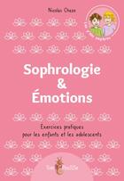 Couverture du livre « Sophrologie &. emotions » de Nicolas Chaze aux éditions Tom Pousse