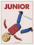 Couverture du livre « Junior » de J. Personne aux éditions Les Enfants Rouges